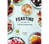 Feasting: A New Take on Jewish Cooking