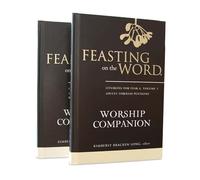Feasting on the Word Worship Companion, Year a - Two-Volume Set: Liturgies for Year a
