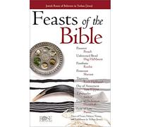 Feasts & Holidays of the Bible Pamphlet: Jewish Roots of Believers in Yeshua (Jesus)