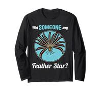 Feather Stars Did Someone say Feather Star Long Sleeve T-Shirt