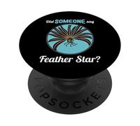 Feather Stars Did someone say Feather Star PopSockets Adhesive PopGrip