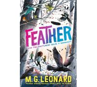 Feather : The multi-award-winning mystery adventure series about birdwatching detectives, celebrating friendship, bravery and the magic of nature; a winter read for age 9, 10, 11, 12