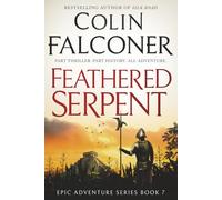 Feathered Serpent (Epic Historical Adventure)