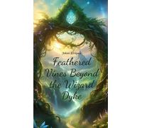 Feathered Vines Beyond the Wizard Dyke