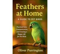Feathers at Home: 3 (The True Friends)