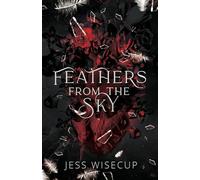 Feathers From The Sky: A Dark Paranormal Romance (The Hunting Vengeance Duet)