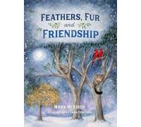 Feathers, Fur and Friendship