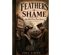 Feathers of Shame: But Who Owns That Shame