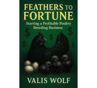 Feathers to Fortune: Starting a Profitable Poultry Breeding Business
