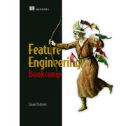 Feature Engineering Bookcamp