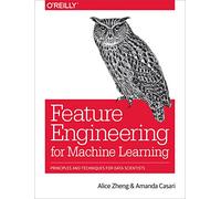 Feature Engineering for Machine Learning
