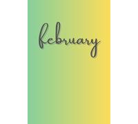 February: A minimalist monthly journal series designed to capture thoughts, ideas, and creativity-one month at a time / 6 x 9 in glossy cover