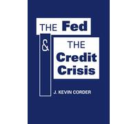 Fed and the Credit Crisis