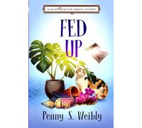 Fed Up: A Kalico Cat Detective Agency Mystery