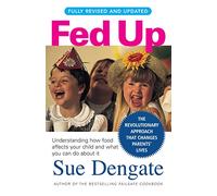 Fed Up (Fully Revised and Updated)