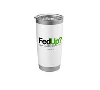Fed Up Give God Control He Delivers Psalm34:19 Stainless Steel Insulated Tumbler