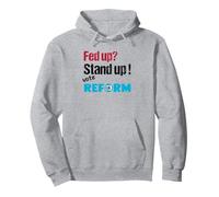 Fed up, stand up, vote Reform UK Pullover Hoodie