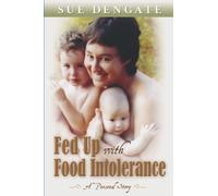 Fed Up with Food Intolerance: A Personal Story