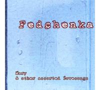 Fedchenka - Mary & other assorted lovesongs