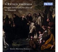 Giovan Battista Vaglica – Antico tastame – Historical organs of the Archdiocese of Monreale