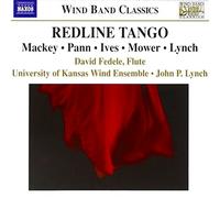 Fedele:Kansas Wind Ens - MACKEY: Redline Tango / MOWER: Flute Concerto / PANN: Slalom