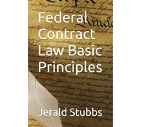 Federal Contract Law Basic Principles