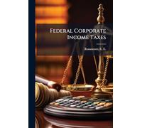 Federal Corporate Income Taxes