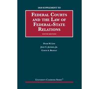 Federal Courts and the Law of Federal-State Relations, 2020 Supplement