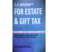Federal Estate and Gift Tax with 2000 Supplment (E-Z Rules and Reviews)