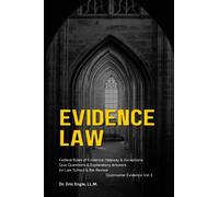 Federal Rules of Evidence Law for Law School & Bar Exam Prep Q&A: Hearsay, Exceptions, Privileges, Authentication, VIth Amendment (Civil Procedure and Evidence Law)