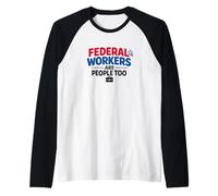 Federal Workers are People Too Patriotic Graphic Raglan Baseball Tee