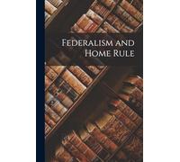 Federalism and Home Rule
