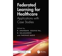 Federated Learning for Healthcare : Applications with Case Studies
