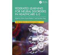 Federated Learning for Neural Disorders in Healthcare 6.0 (Future Generation Information Systems)