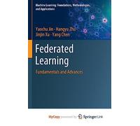 Federated Learning: Fundamentals and Advances