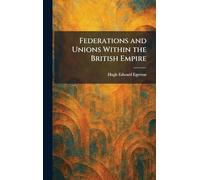 Federations and Unions Within the British Empire