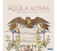 Federica Bianchi - AQUILA ALTERA - Early Keyboard Works