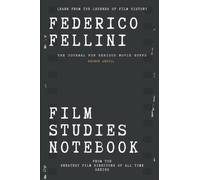 Federico Fellini Film Studies Notebook: The Journal for Serious Movie Buffs