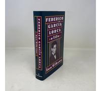 Federico Garcia Lorca: A Life