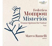 Marco Ramelli - Mompou: Misteriós, Transcriptions for Guitar, vol.1