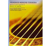 FEDERICO MORENO TORROBA MUSICA PARA GUITARRA GTR