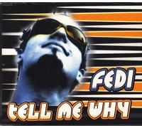 Fedi - Tell me why