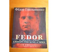 Fedor: The Fighting System of the World's Undisputed King of Mma