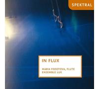Fedotova,Maria - In Flux-Musik Für Flöte