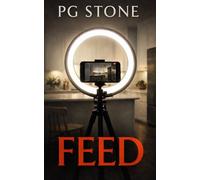 Feed: An Influencer Horror Novel (Garden State Nightmares)