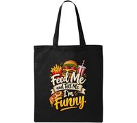 Feed Me and Tell Me I'm Funny Natural Cotton Tote Bag Black