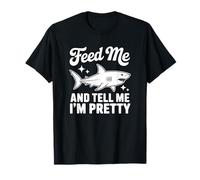 Feed Me and Tell Me I'm Pretty T-Shirt