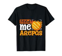 Feed me Arepas Funny Latin Food T-Shirt
