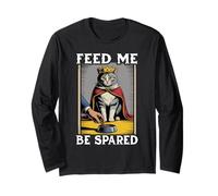 Feed Me Be Spared Cat Lover Funny Cat Long Sleeve T-Shirt