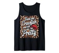 Feed Me Crawfish and Tell Me I'm Pretty Quote Tank Top